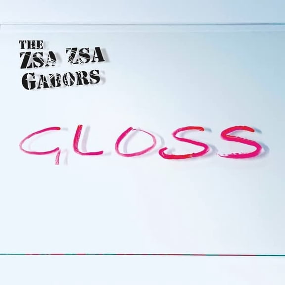 Zsa Zsa Gabor`S, The G.l.O.S.S. (Vinyl Record)