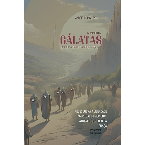 Glatas - Uma Jornada de Transformao pela Graa, (Paperback)