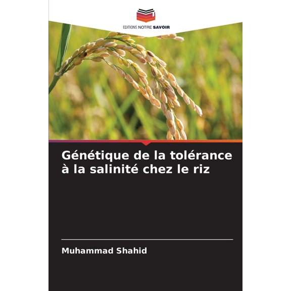 Gntique de la tolrance la salinit chez le riz, (Paperback)