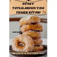 thumbnail image 1 of GÃ¼ney Tatlilarinin Tam Yemek K&amp;#304;tabi, (Paperback), 1 of 1