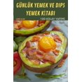 thumbnail image 1 of G?nl?k Yemek Ve Dips Yemek Kİtabi: 100 Kolay Yapimi, 1 of 1
