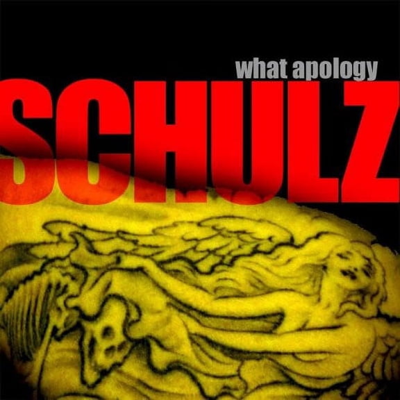 Gnter Schulz - What Apology - Music & Performance - CD