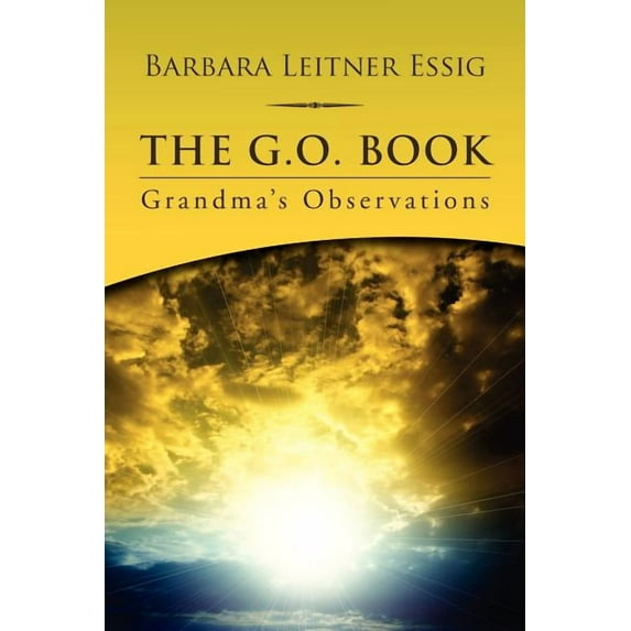 The G.O. Book: Grandma's Observations, (Paperback)