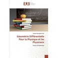 thumbnail image 1 of Géométrie Différentielle Pour la Physique et les Physiciens (Paperback), 1 of 1