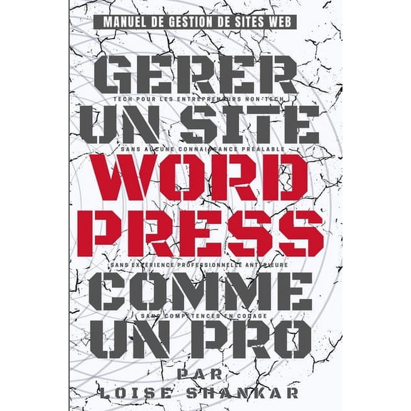 Grer Un Site WordPress Comme Un Pro (Paperback)