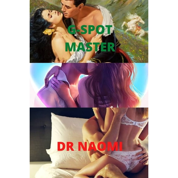 G-spot master: Finding the best sex position, (Paperback)