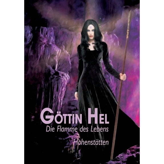 Gttin Hel - die Flamme des Lebens (Paperback)