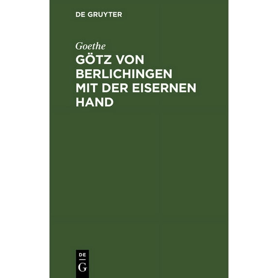 Götz von Berlichingen mit der eisernen Hand, (Hardcover)