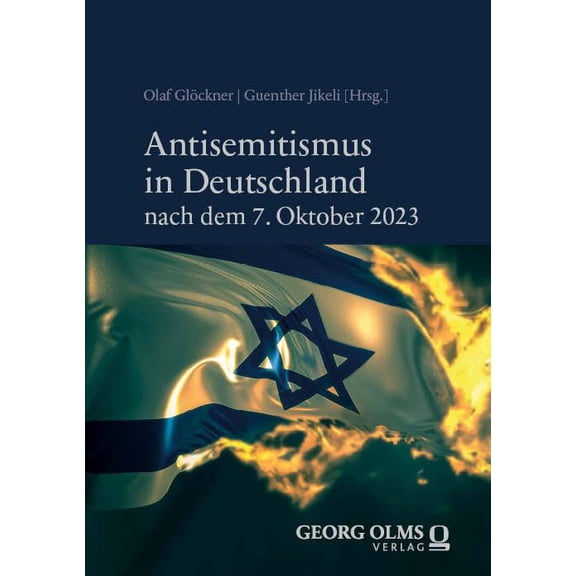 Gnther Jikeli,Olaf Gl Antisemitismus in Deutschland nach dem 7. Oktober (Hardcover)