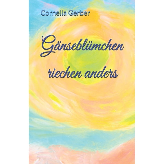 Gnseblmchen riechen anders, (Paperback)