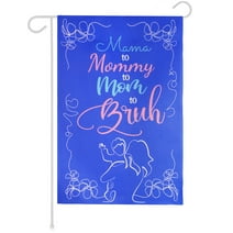 G128 Garden Flag Happy Mother's Day Decoration Mama to Mommy to Mom to Bruh Double Sided 12"x18" Blockout Fabric | Outdoor Seasonal Holiday Home Yard Décor