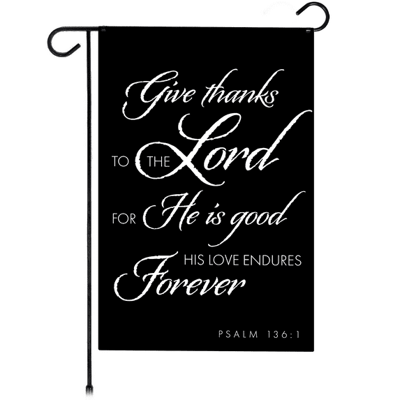 G128 Give Thanks to the Lord Scripture Garden Flag 12x18 In Double Sided Bible Verses Yard Garden Lawn Decoration