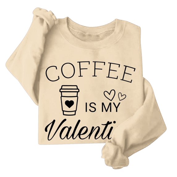 GA WEIHUA Clearance Deals,Valentines Day Sweatshirts Women Coffee In My Valentine Sweatshirt Cute Letter Printed Pullover Tops 2025 Fashion Long Sleeve Crewneck Shirts(Khaki,L)