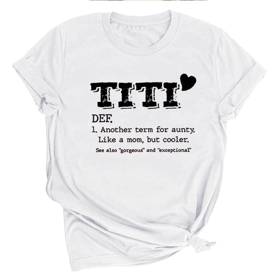 GA WEIHUA Women T Shirt Funny TITI Like A Mom But Cooler But Cooler Shirts Cute Gift T-Shirt Summer Short Sleeve Tops Graphic Novelty Tees(White,L)