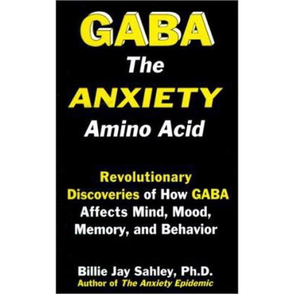Pre-Owned GABA: The anxiety amino acid (Paperback) 1889391174 9781889391175
