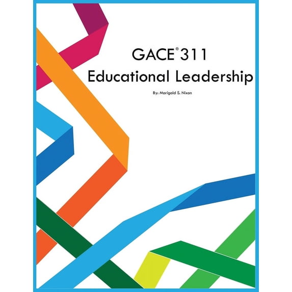 GACE 311 Educational Leadership, (Paperback)