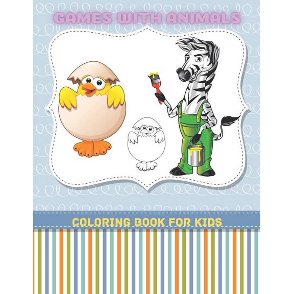 GAMES WITH ANIMALS - Coloring Book For Kids, (Paperback)