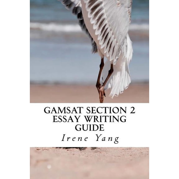GAMSAT Section 2: Essay Writing Guide (Paperback)