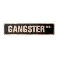 thumbnail image 1 of GANGSTER Vintage Plastic Street Sign mob mobster mafia gangsta thug | Indoor/Outdoor |  24" Wide, 1 of 4