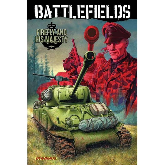 Battlefields (Dynamite) Garth Ennis' Battlefields Volume 5 the Firefly and His Majesty, Book 05, (Paperback)