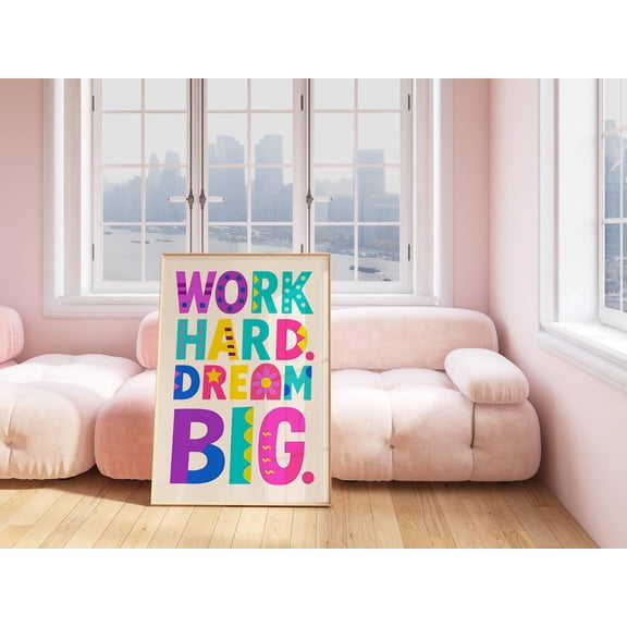 GATEGOO Poster Work Hard Dream Big Motivational Quote Poster, Inspirational Theatre Print, Classroom Wall Art, Music Room Dopamine Decor 12X18, UNFRAMED