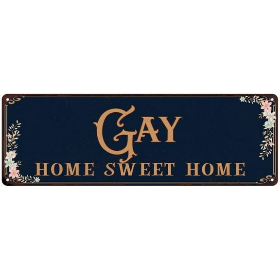 GAY Home Sweet Home Victorian Look 6x18 Metal Sign 106180046016