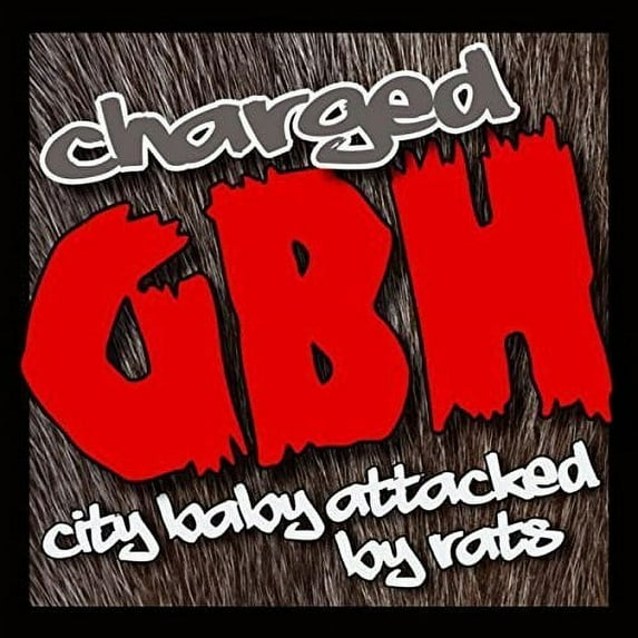 GBH - City Baby Attacked By Rats - Music & Performance - CD