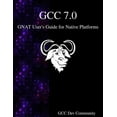 thumbnail image 1 of GCC 7.0 GNAT User's Guide for Native Platforms, (Paperback), 1 of 1