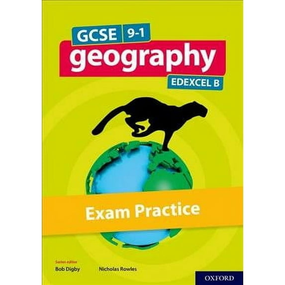 GCSE 9-1 Geography Edexcel B: GCSE: GCSE Geography Edexcel B Exam Practice