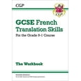 thumbnail image 1 of Pre-Owned GCSE French Translation Skills Workbook (includes Answers): superb for the 2023 and 2024 exams (CGP GCSE French) Paperback, 1 of 1