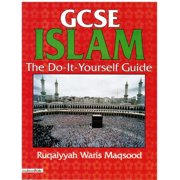 GCSE Islam The Do-it-Yourself Guide by Ruqaiyyah Waris Maqsood, Paperback
