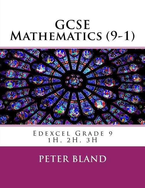 GCSE Mathematics (9-1) GCSE Mathematics (9-1): Edexcel Grade 9 1H, 2H ...
