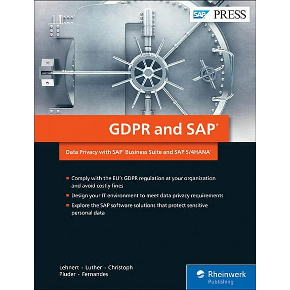 GDPR and SAP: Data Privacy with SAP Business Suite and SAP S/4HANA (SAP PRESS), 9781493217120, Hardcover, First Edition