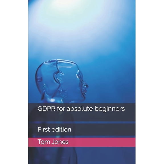 GDPR for absolute beginners, (Paperback)