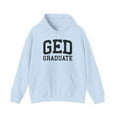thumbnail image 1 of GED Graduation Grad Graduate Hoodie, Gifts, Hooded Sweatshirt, 1 of 4