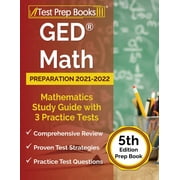 GED Math Preparation 2021-2022 Mathematics Study Guide with 3 Practice Tests [5th Edition Prep Book], Paperback