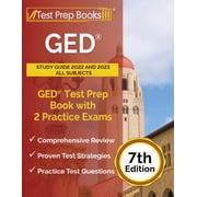 GED Study Guide 2022 and 2023 All Subjects GED Test Prep Book with 2 Practice Exams [7th Edition], Paperback