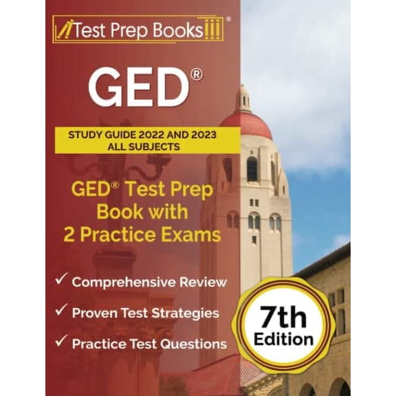 Pre-Owned GED Study Guide 2022 and 2023 All Subjects: GED Test Prep Book with 2 Practice Exams [7th Edition] (Paperback) 1637757670 9781637757673