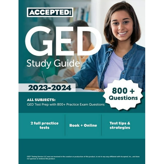 GED Study Guide 2023-2024 All Subjects: GED Test Prep with 800+ Practice Exam Questions, (Paperback)
