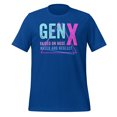 thumbnail image 1 of GEN X Raised On Hose Water And Neglect Shirt, Unisex, Funny Gen X Meme Shirt, Vintage Generation X Shirt, Sarcastic Shirt, Nostalgic Gift (True Royal, XL), 1 of 1