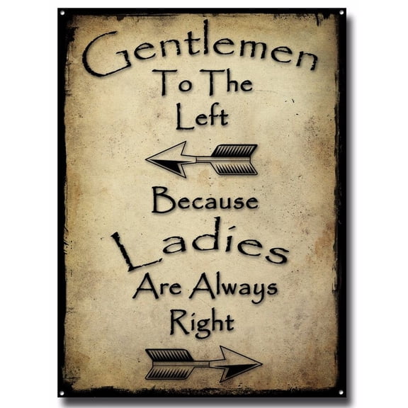 GENTLEMEN TO THE LEFT BECAUSE LADIES ARE ALWAYS RIGHT TOILET METAL SIGN,BAR &PUB Size: 8 x 12 Inch