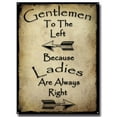 thumbnail image 1 of GENTLEMEN TO THE LEFT BECAUSE LADIES ARE ALWAYS RIGHT TOILET Metal Aluminum Sign,BAR &PUB Size: 16 x 12 Inch, 1 of 5