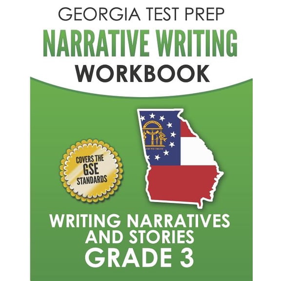 GEORGIA TEST PREP Narrative Writing Workbook Grade 3: Writing Narratives and Stories, (Paperback)