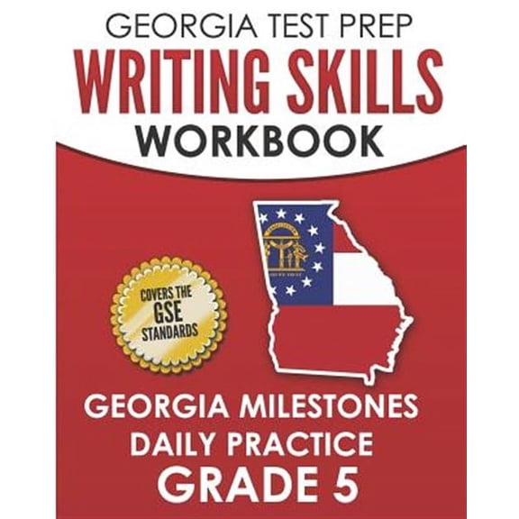 GEORGIA TEST PREP Writing Skills Workbook Georgia Milestones Daily Practice Grade 5: Preparation for (Paperback) by G Hawas