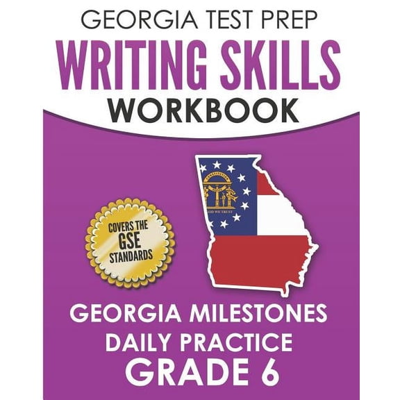 GEORGIA TEST PREP Writing Skills Workbook Georgia Milestones Daily Practice Grade 6: Preparation for the Georgia Milesto, (Paperback)