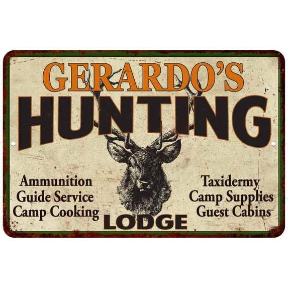 GERARDO'S Hunting Lodge Metal Sign 8 x 12 Matte Finish Metal 108120015375