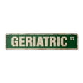 thumbnail image 1 of GERIATRIC Vintage Plastic Street Sign health care elderly old medicine | Indoor/Outdoor |  36" Wide, 1 of 4