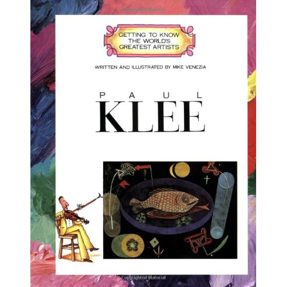 Pre-Owned Paul Klee (Getting to Know the World's Greatest Artists) (Paperback) 0516422944 9780516422947
