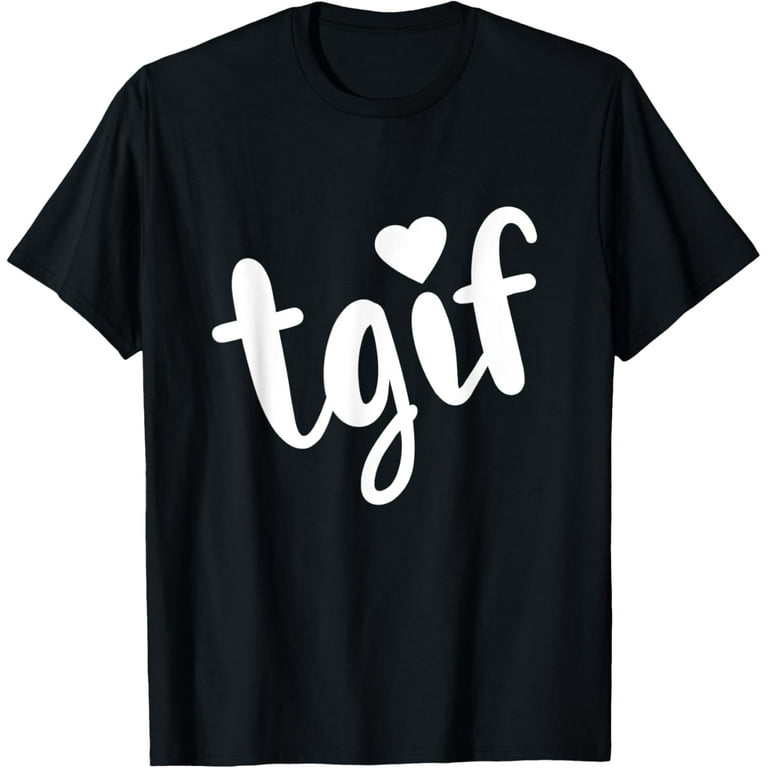 Thank God It's Friday Weekend Fun T Shirt Thank God It's Friday Weekend Fun T Shirt