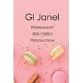 thumbnail image 1 of GI Janel - Permanent IBS/SIBO Resolution, (Paperback), 1 of 1
